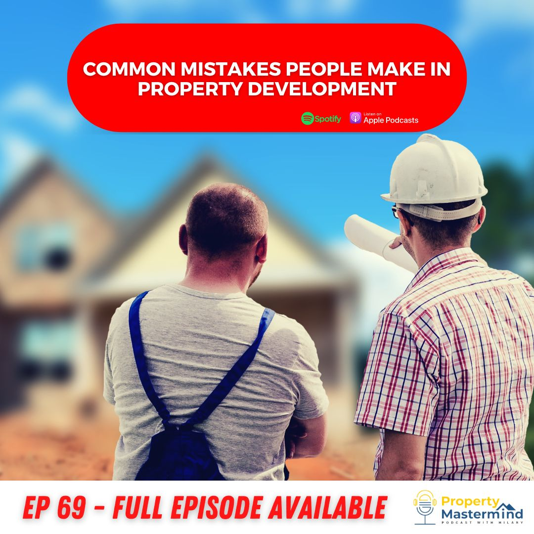 EP 69: Common Mistakes People Make In Property Development episode artwork