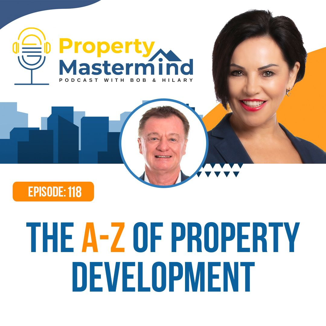 EP 118: The A-Z of Property Development episode artwork