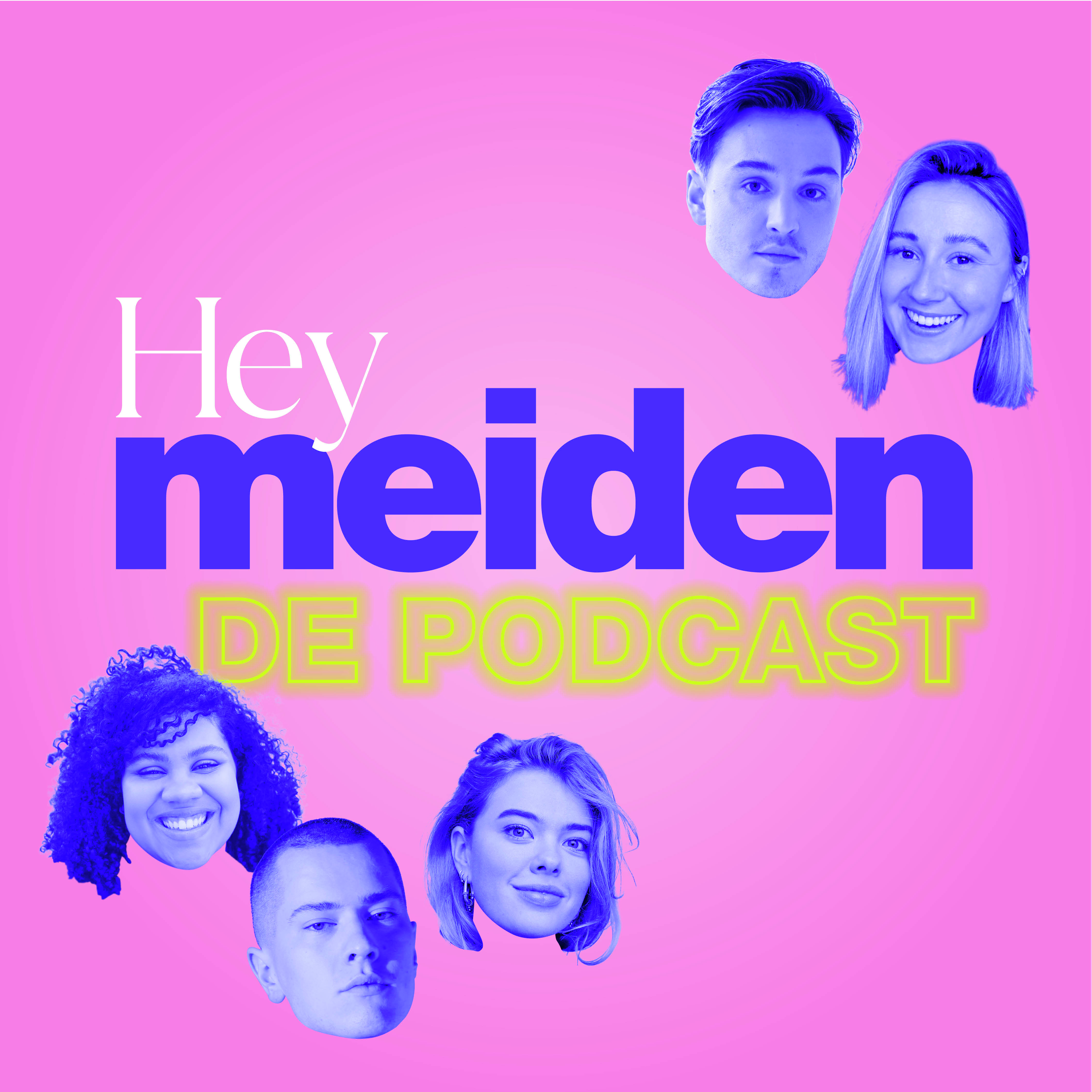 Hey Meiden de podcast