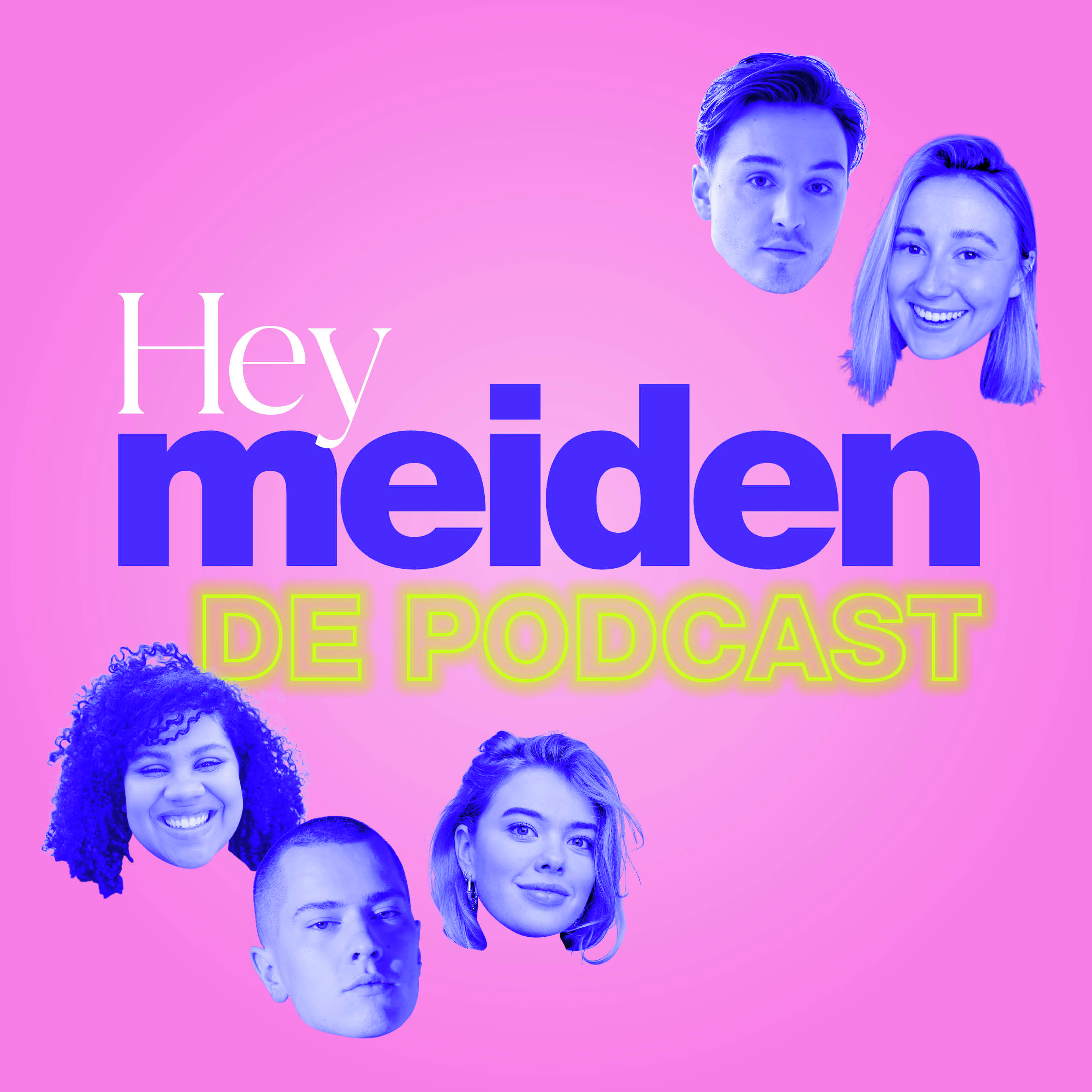 Hey Meiden de podcast