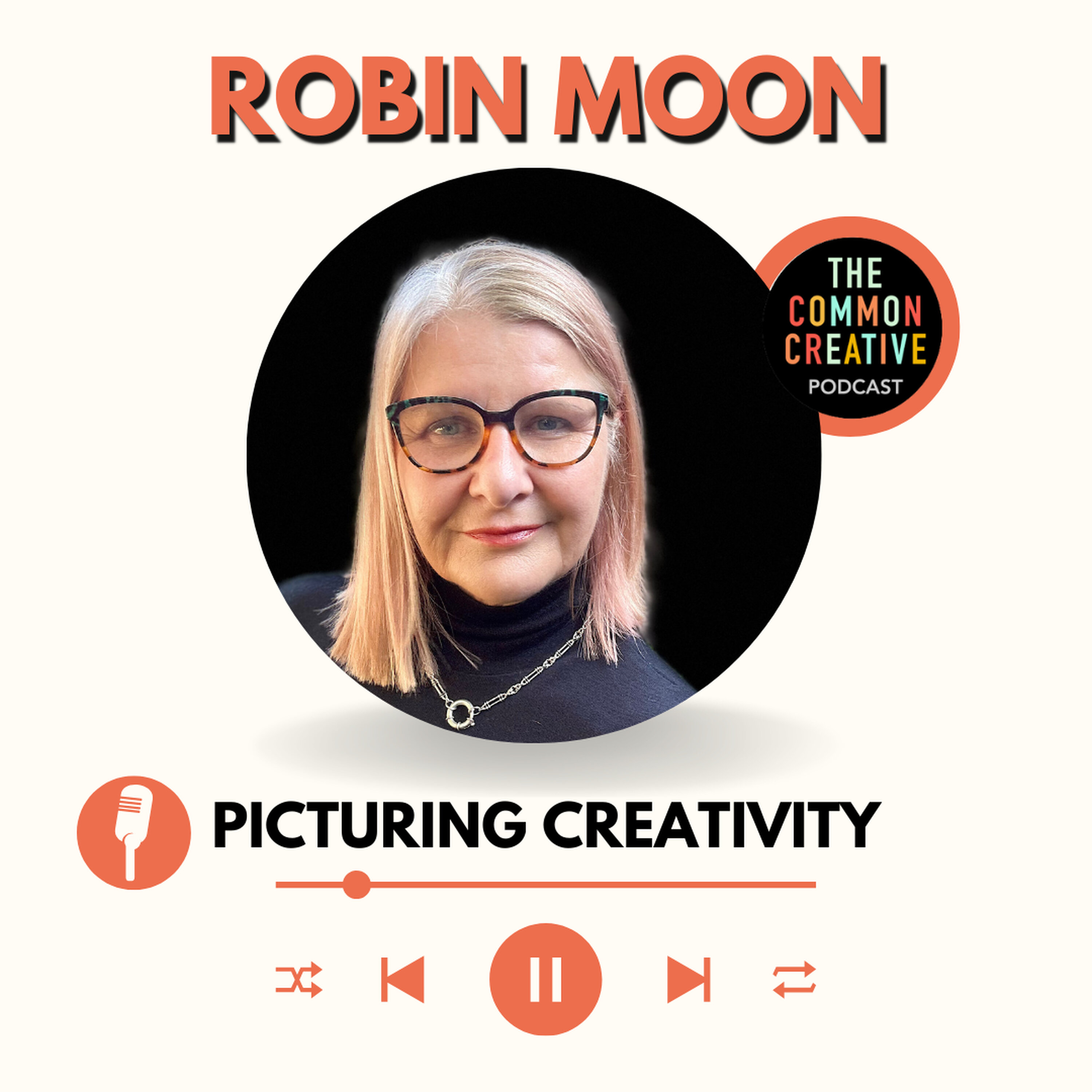 S8E185: Episode 185 - Robin Moon: Picturing Creativity episode artwork