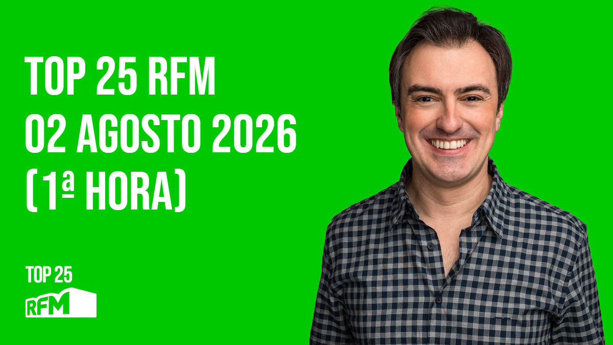 TOP 25 RFM 02 AGOSTO DE 2026 - 1ª HORA episode artwork