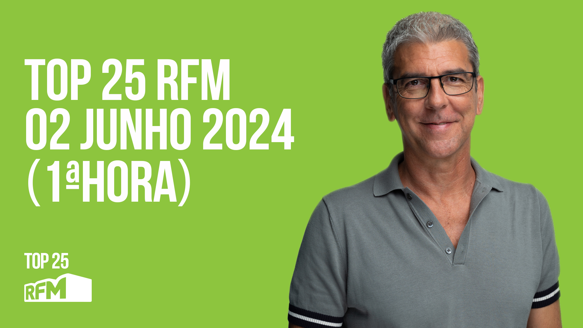 TOP 25 RFM 02 JUNHO DE 2024 - 1ª HORA