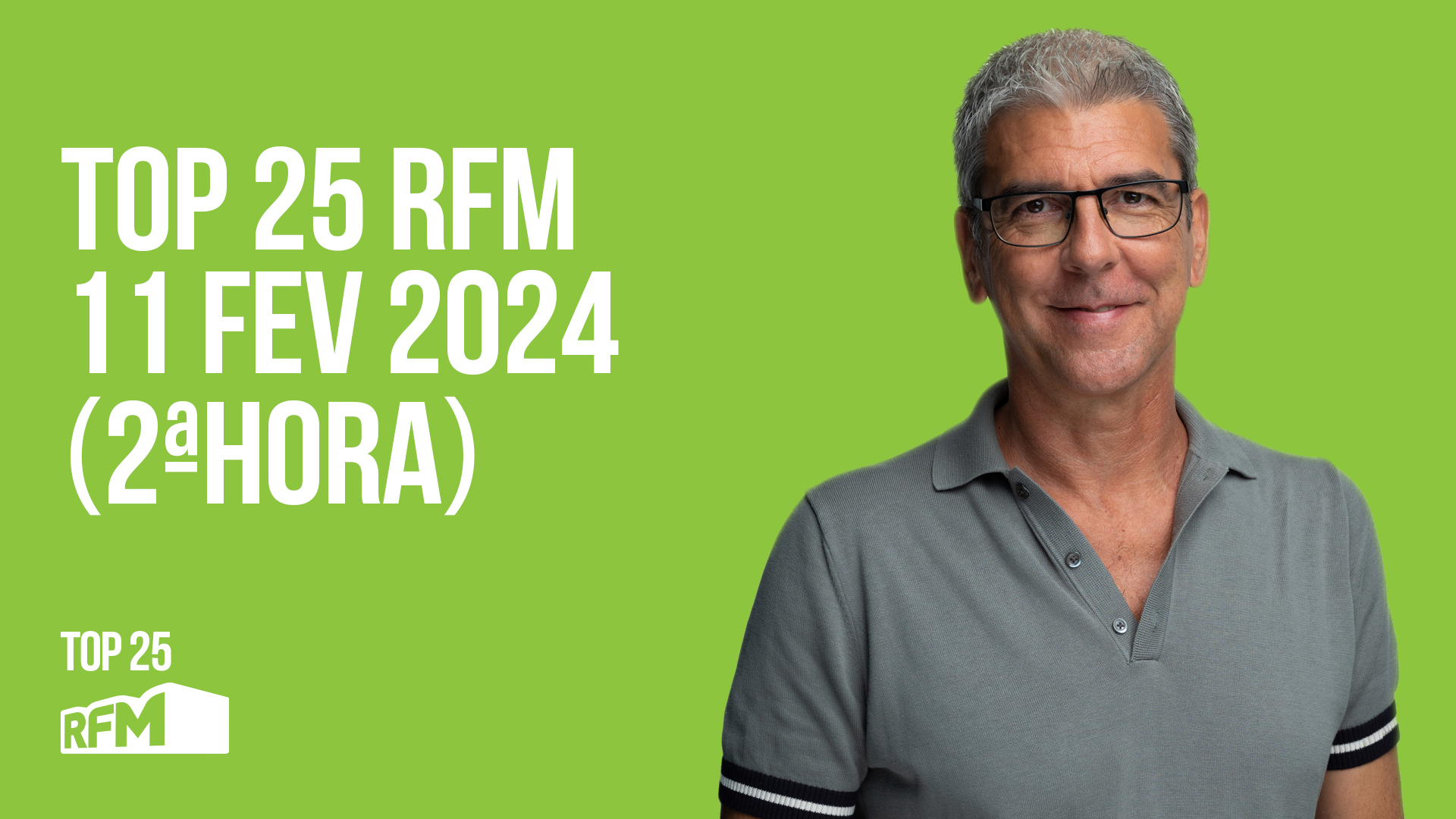 TOP 25 RFM 11 FEVEREIRO DE 2024 - 1ª HORA