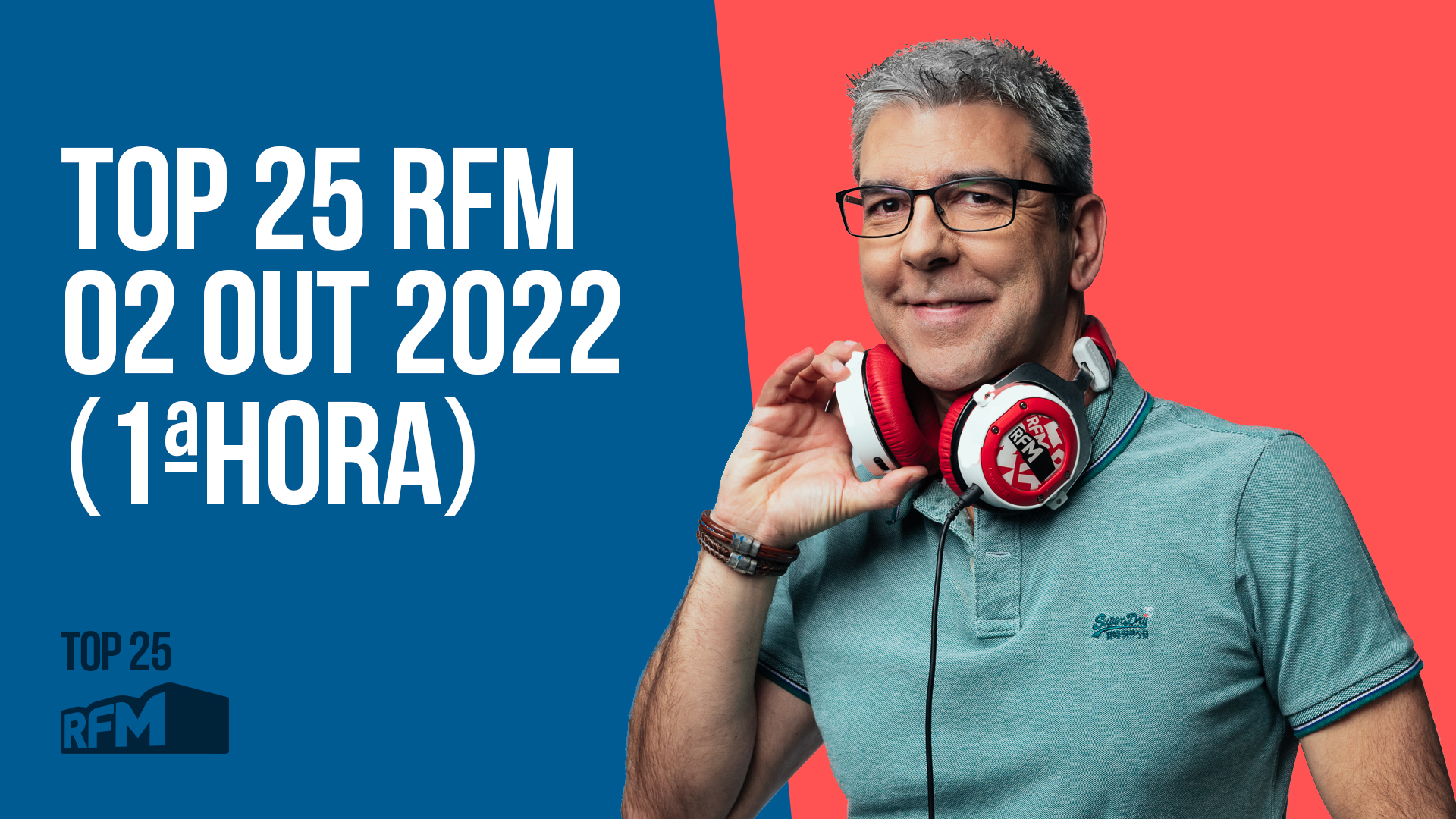 TOP 25 RFM 02 OUTUBRO DE 2022 - 1ª HORA