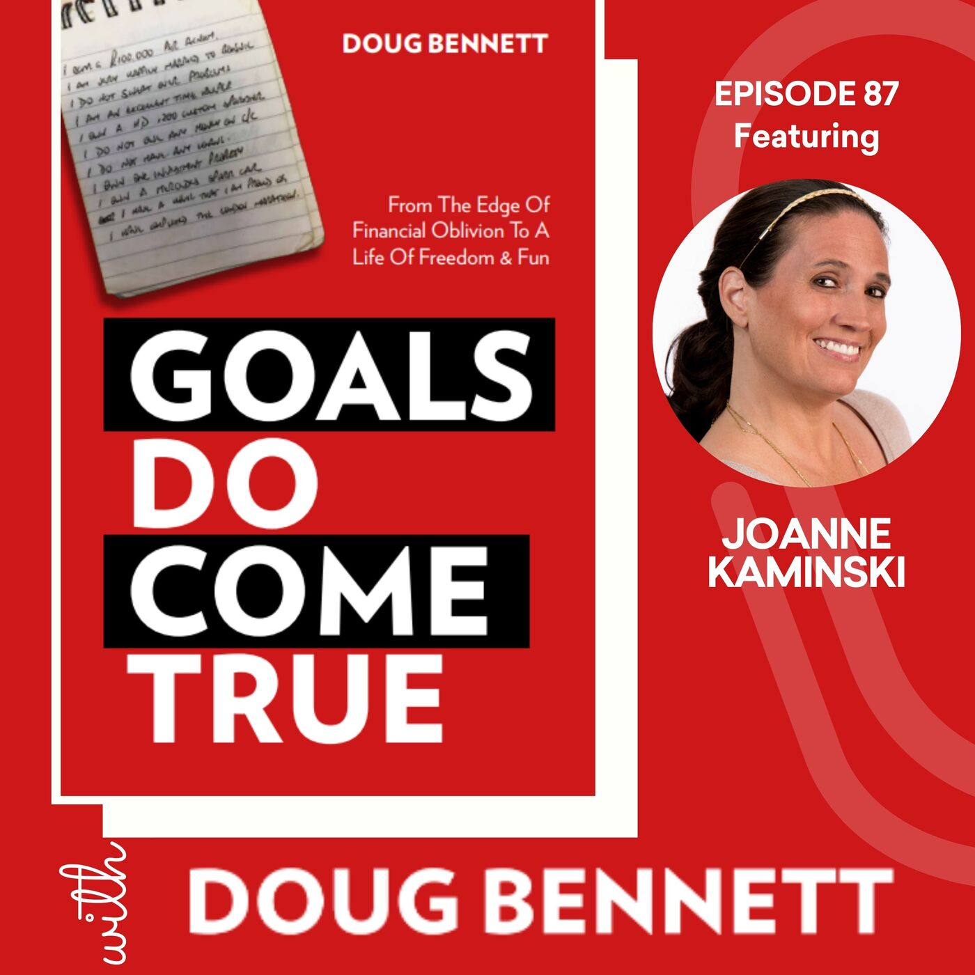 EP 87: Compound Effects of Goal-Setting with Joanne Kaminski