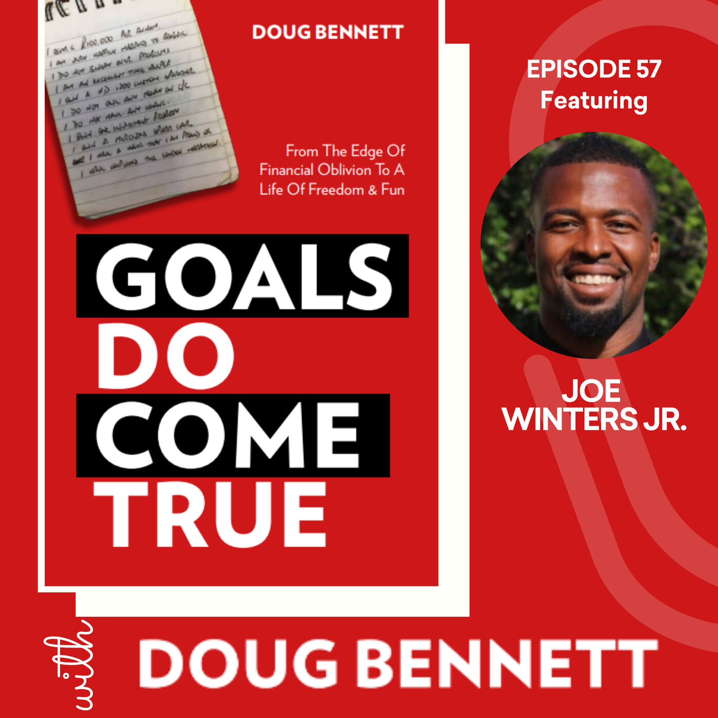 Goals DO Come True with Doug Bennett