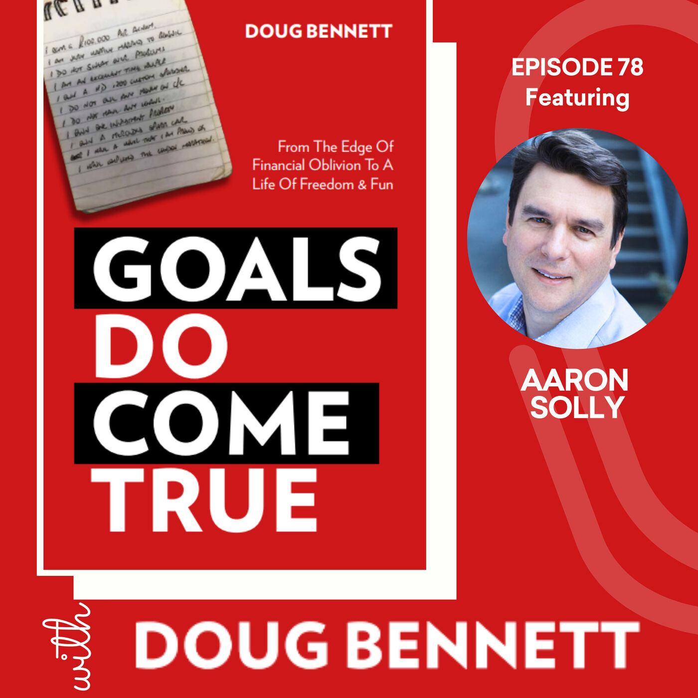 EP 78: Mental Health Goal Setting with﻿ Aaron Solly