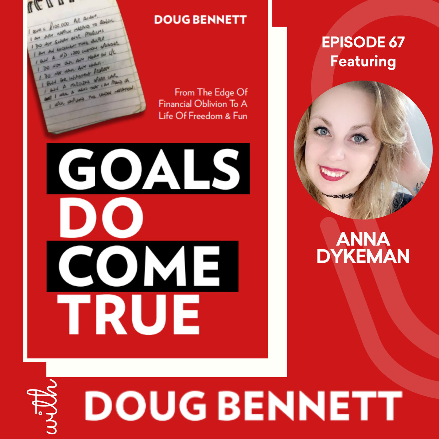 Goals DO Come True with Doug Bennett