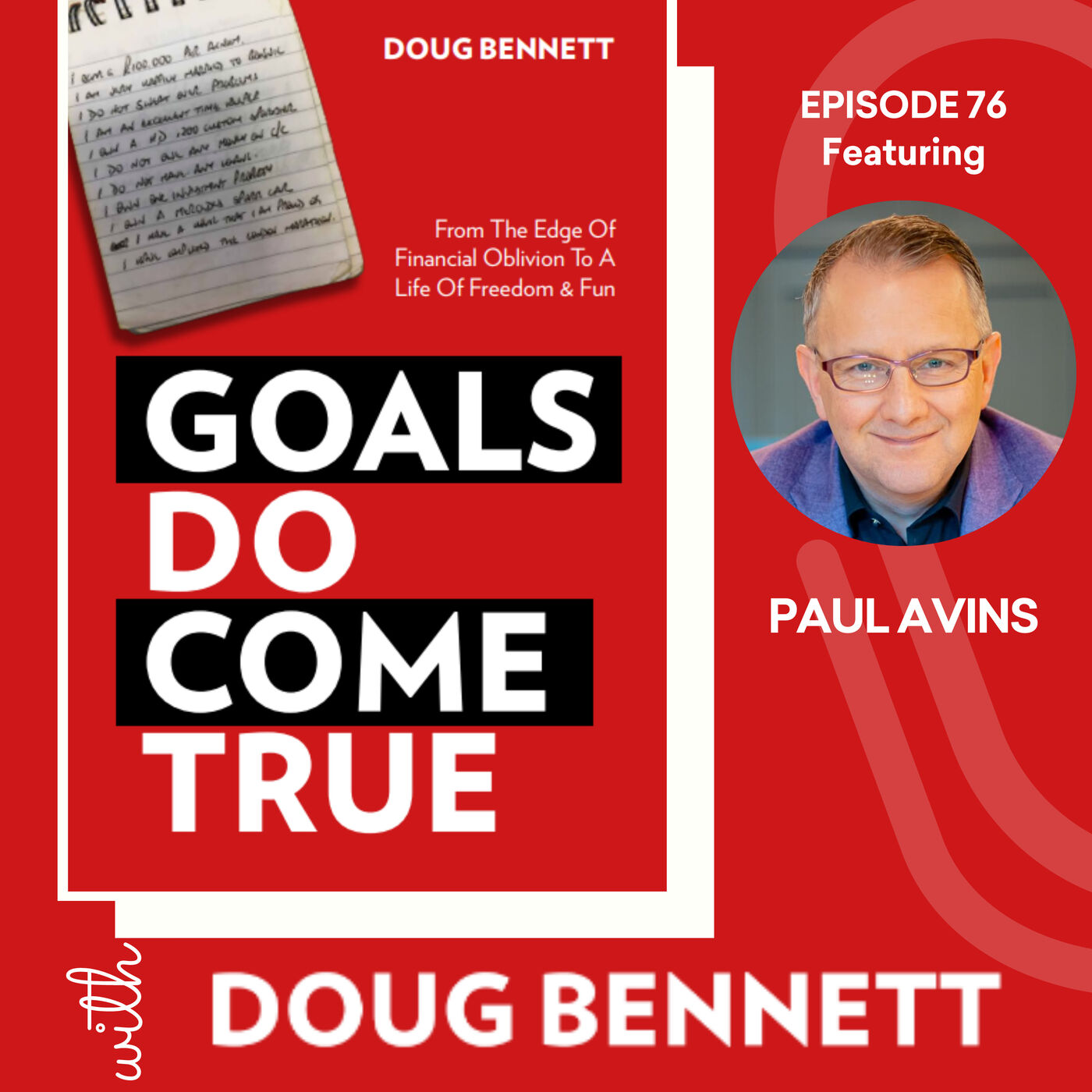 Goals DO Come True with Doug Bennett