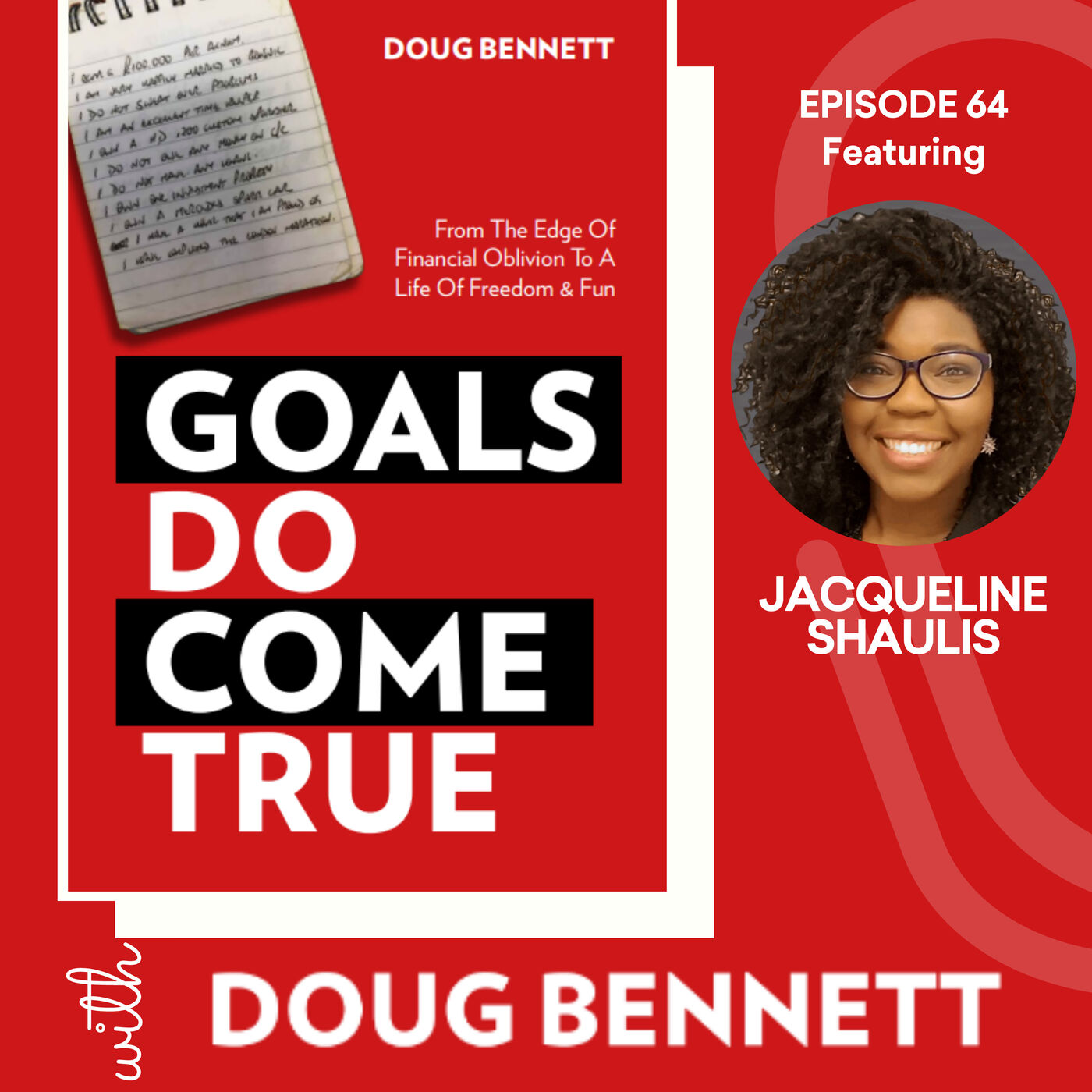 Goals DO Come True with Doug Bennett