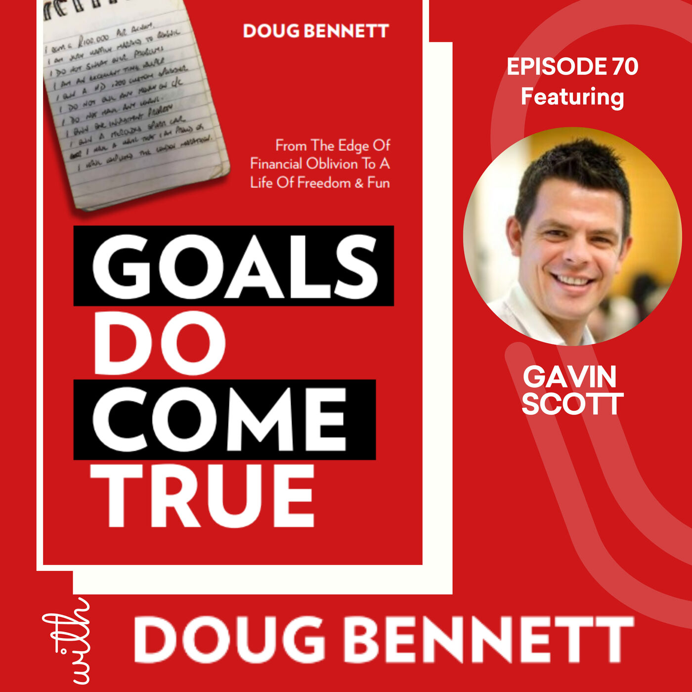 EP 70: From Goals to Gold Dust with Gavin Scott