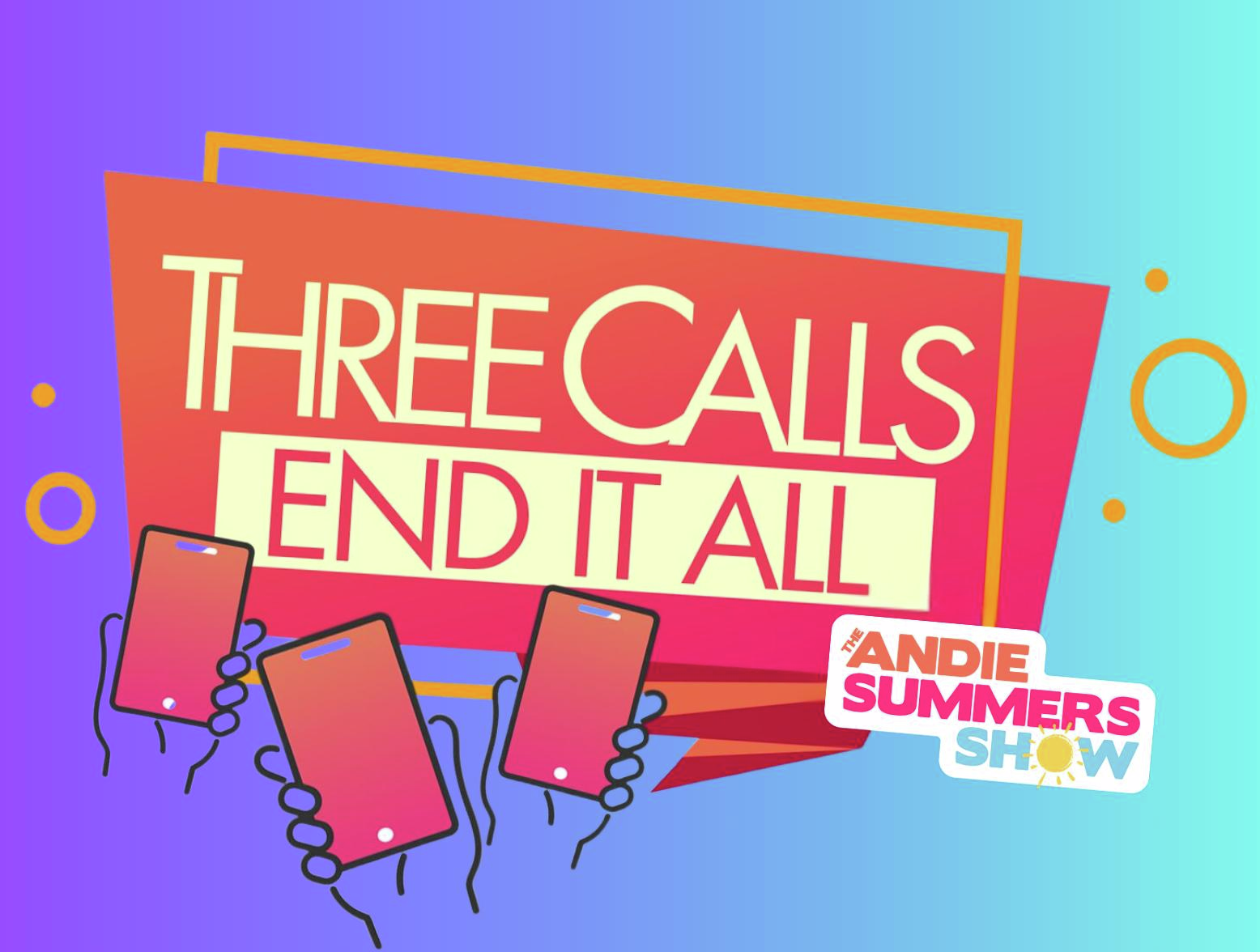 Three Calls Ends It All
