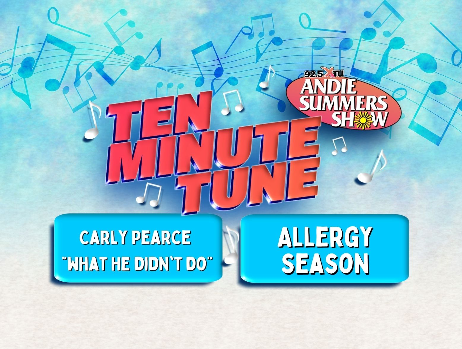 Ten Minute Tune - What He Didn't Do & Allergy Season