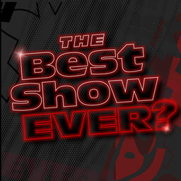 The Best Show Ever 08-11-22