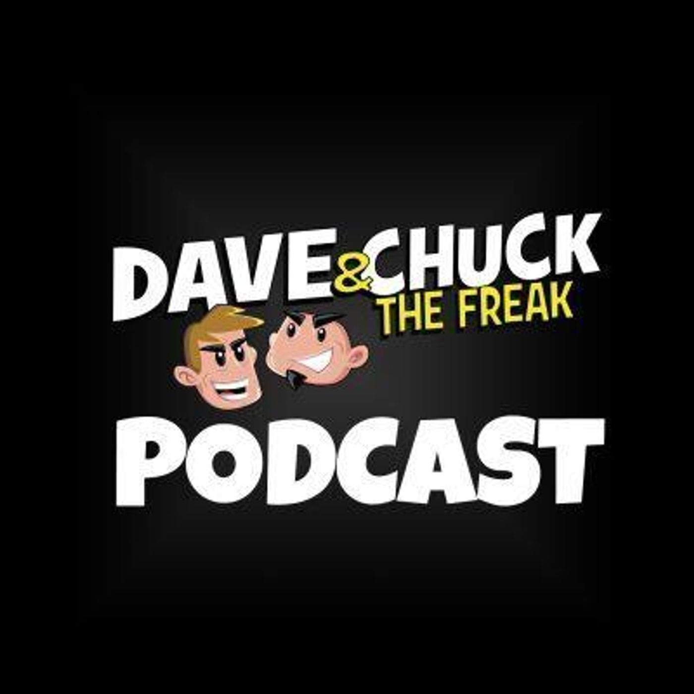 Dave & Chuck the Freak: Full Show