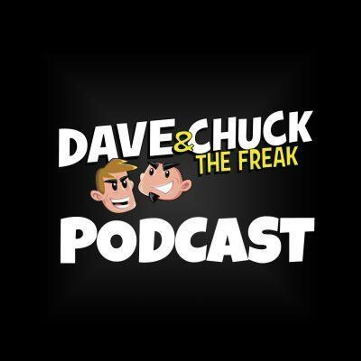 Dave & Chuck the Freak: Full Show