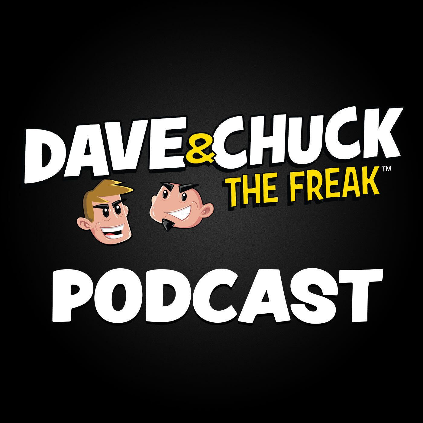 Dave & Chuck the Freak: Full Show