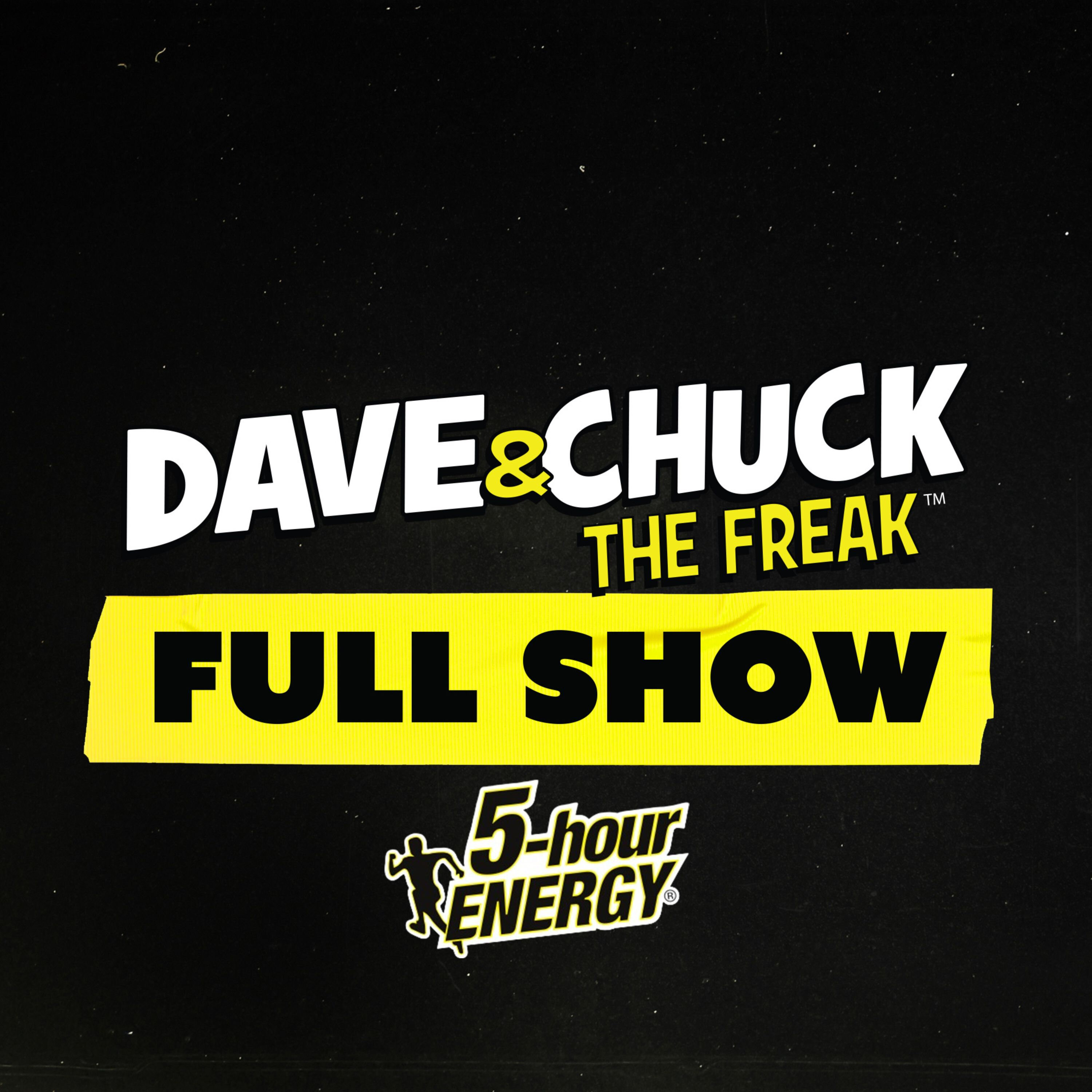 Friday, November 7th 2025 Dave & Chuck the Freak Full Show Friday, November 7th 2025 Dave & Chuck the Freak Full Show