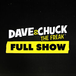 Monday, May 15th 2023 Dave & Chuck the Freak Full Show