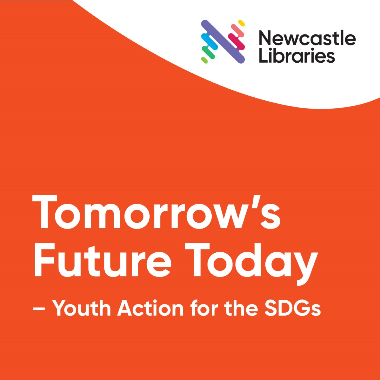 Tomorrow’s Future Today – Youth Action for the Sustainable Development Goals: Good Health & Wellbeing