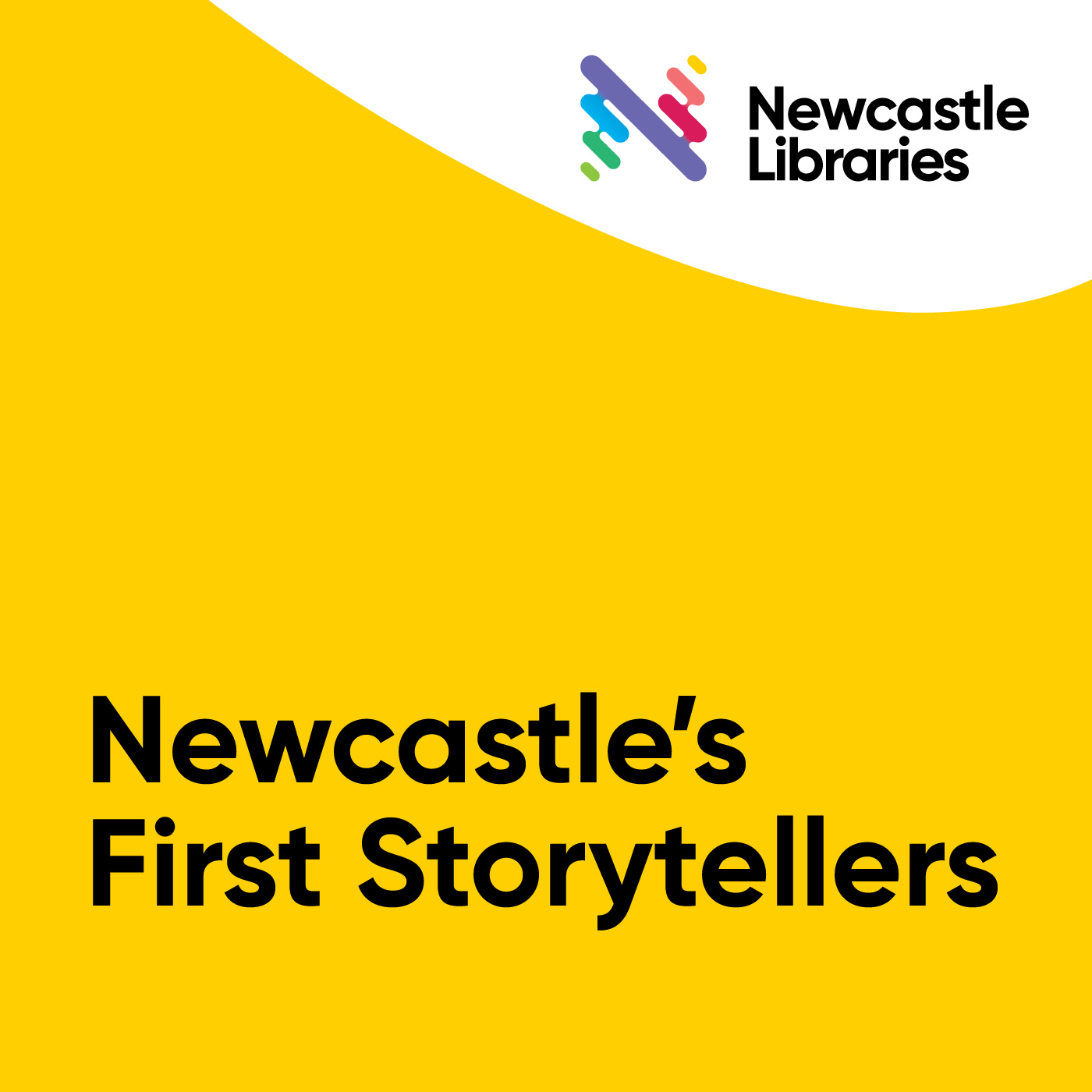 Newcastle’s First Storytellers: Always Was, Always Will Be,  Saretta Fielding