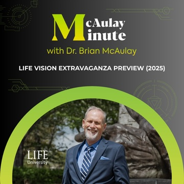 McAulay Minute- Life Vision Extravaganza Preview (2025)