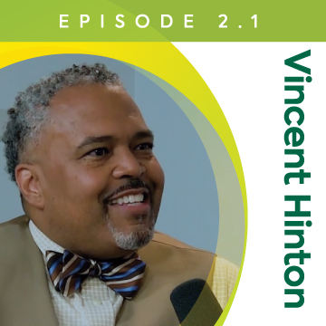 Spotlighting Counseling and Growing Mental Health Skills, with Vincent Hinton