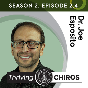 The Joys and Pitfalls of Multi-Location Chiropractic Practices, Featuring Dr. Joe Esposito- Thriving Chiros