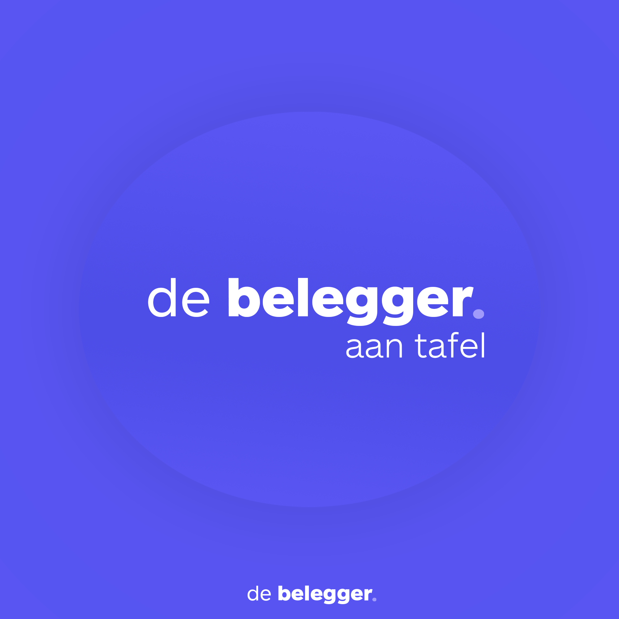 De Belegger Aan Tafel - 16 oktober 2025