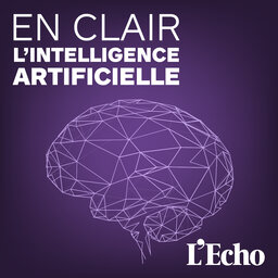 En clair: l'intelligence artificielle, 3 épisodes pour comprendre la nouvelle révolution en marche (trailer)