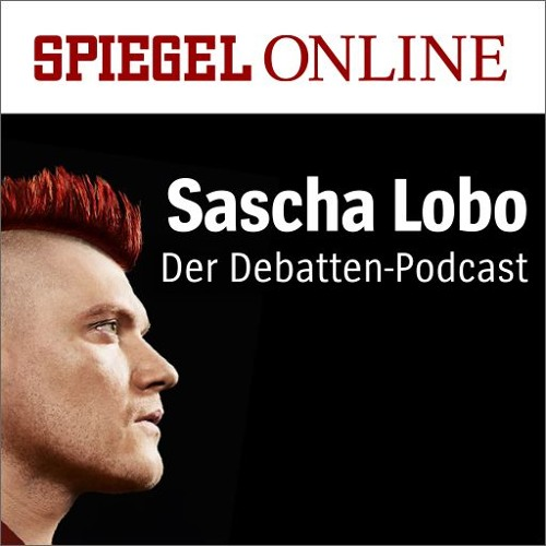 Demnächst: Sascha Lobo – der Debatten-Podcast von SPIEGEL ONLINE