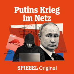 Sandwürmer (Folge 3, Putins Krieg im Netz)