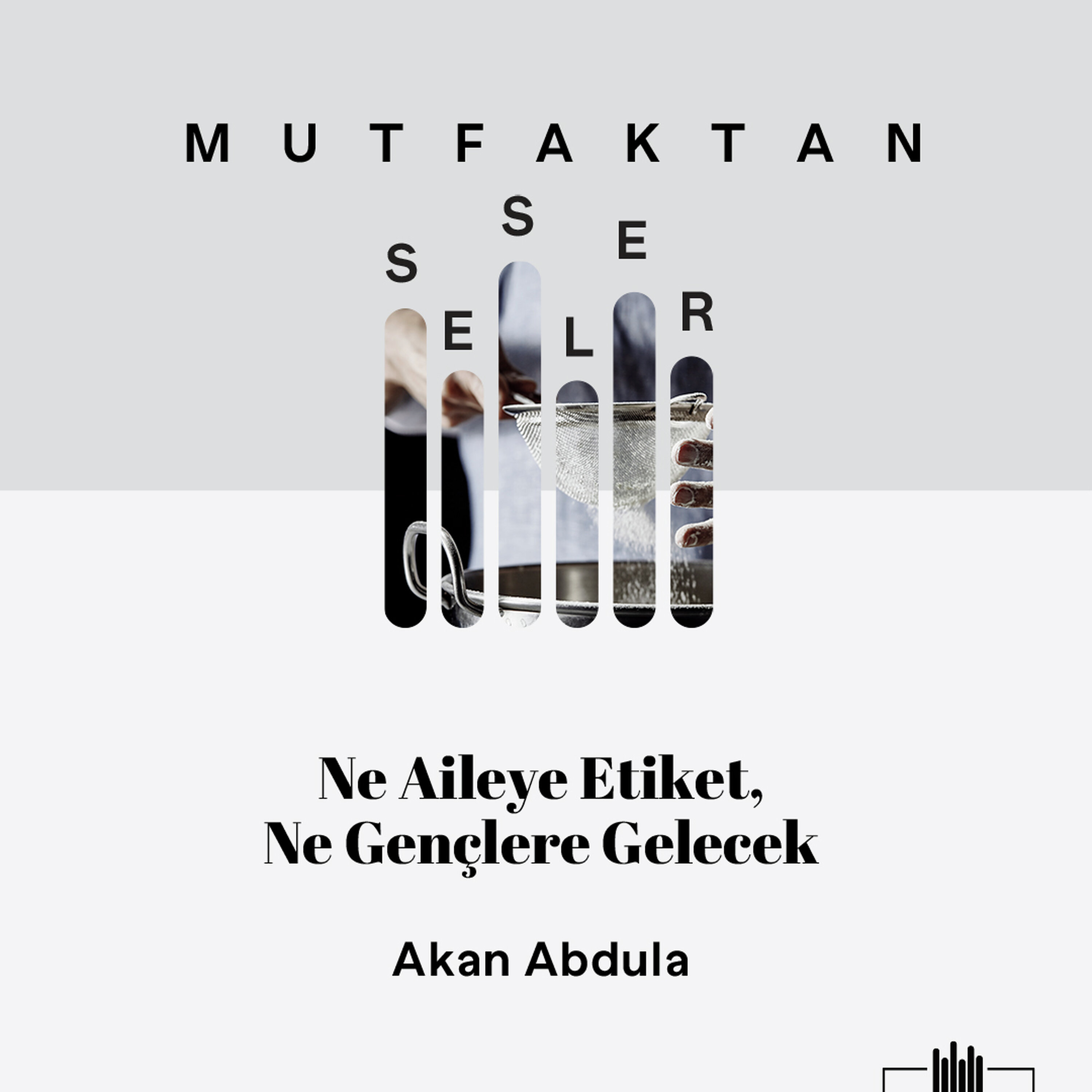 Mutfaktan Sesler - Bölüm 136 - Ne Aİleye Etiket, Ne Gençlere Gelecek episode artwork