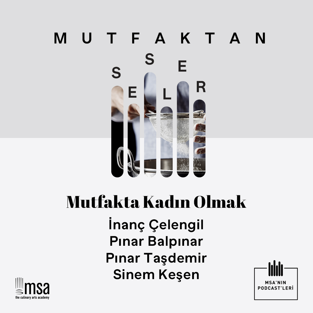 Mutfaktan Sesler - MSA\'nın Podcasti