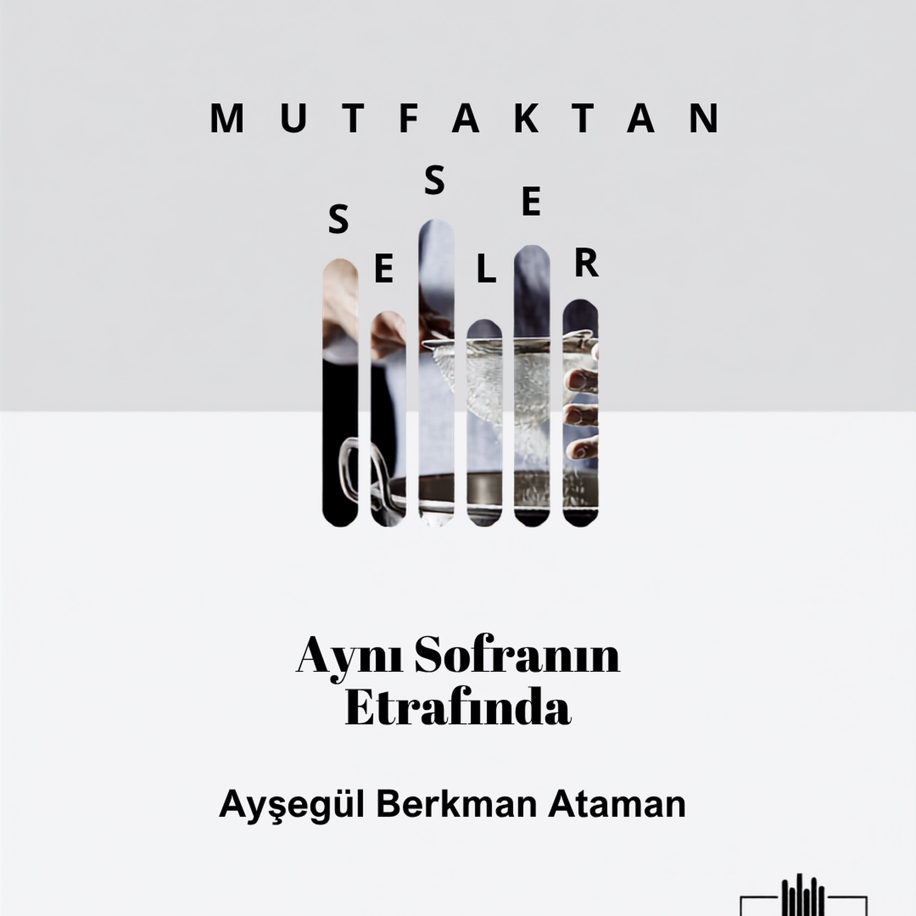 Mutfaktan Sesler - Bölüm 135 - Aynı Sofranın Etrafında episode artwork