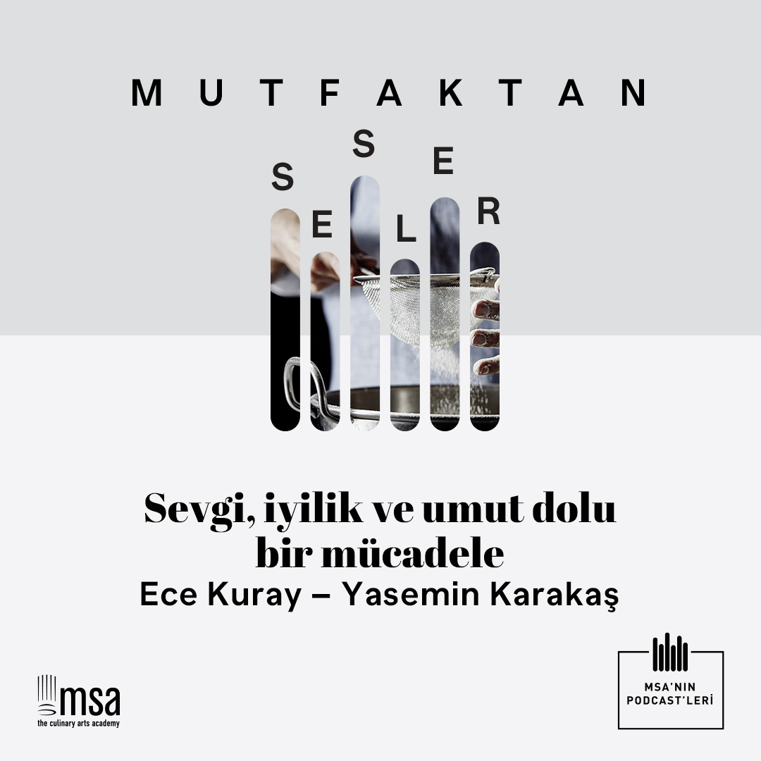 Mutfaktan Sesler - MSA\'nın Podcasti