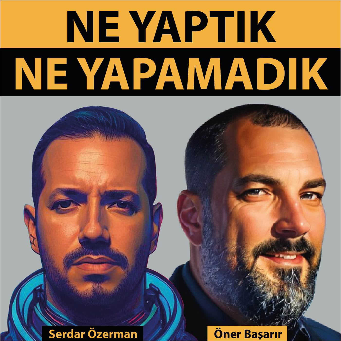 Ne Yaptık Ne Yapamadık