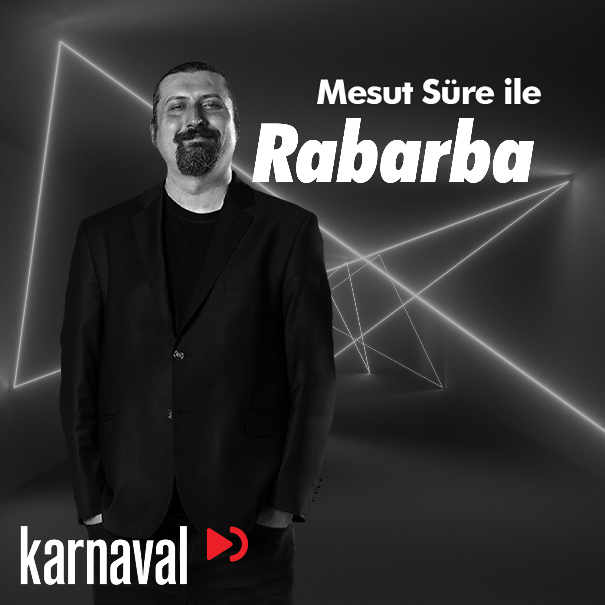 Mesut Süre ile RABARBA 0949 (Podcast Edit)