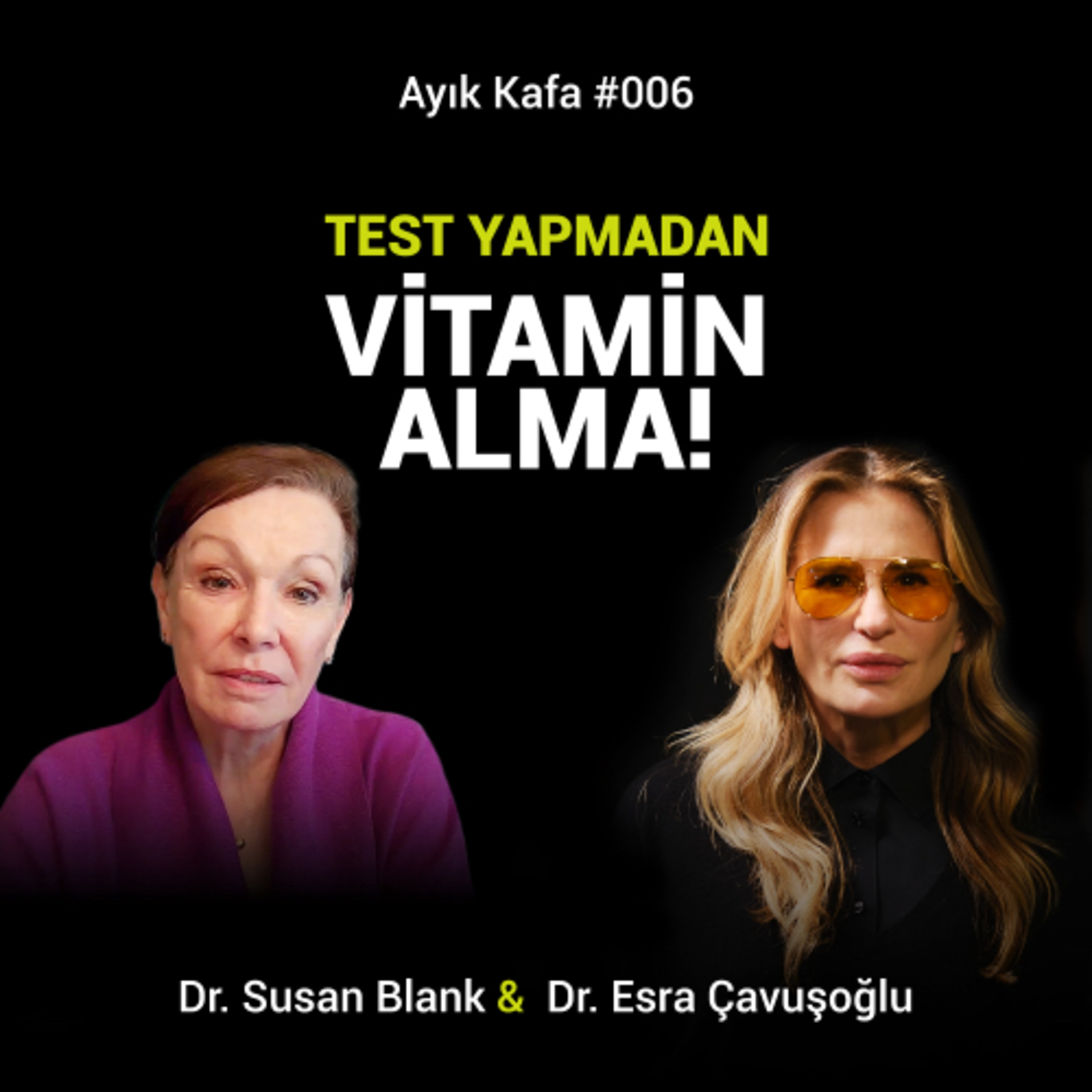 Test yapmadan vitamin alma! episode artwork