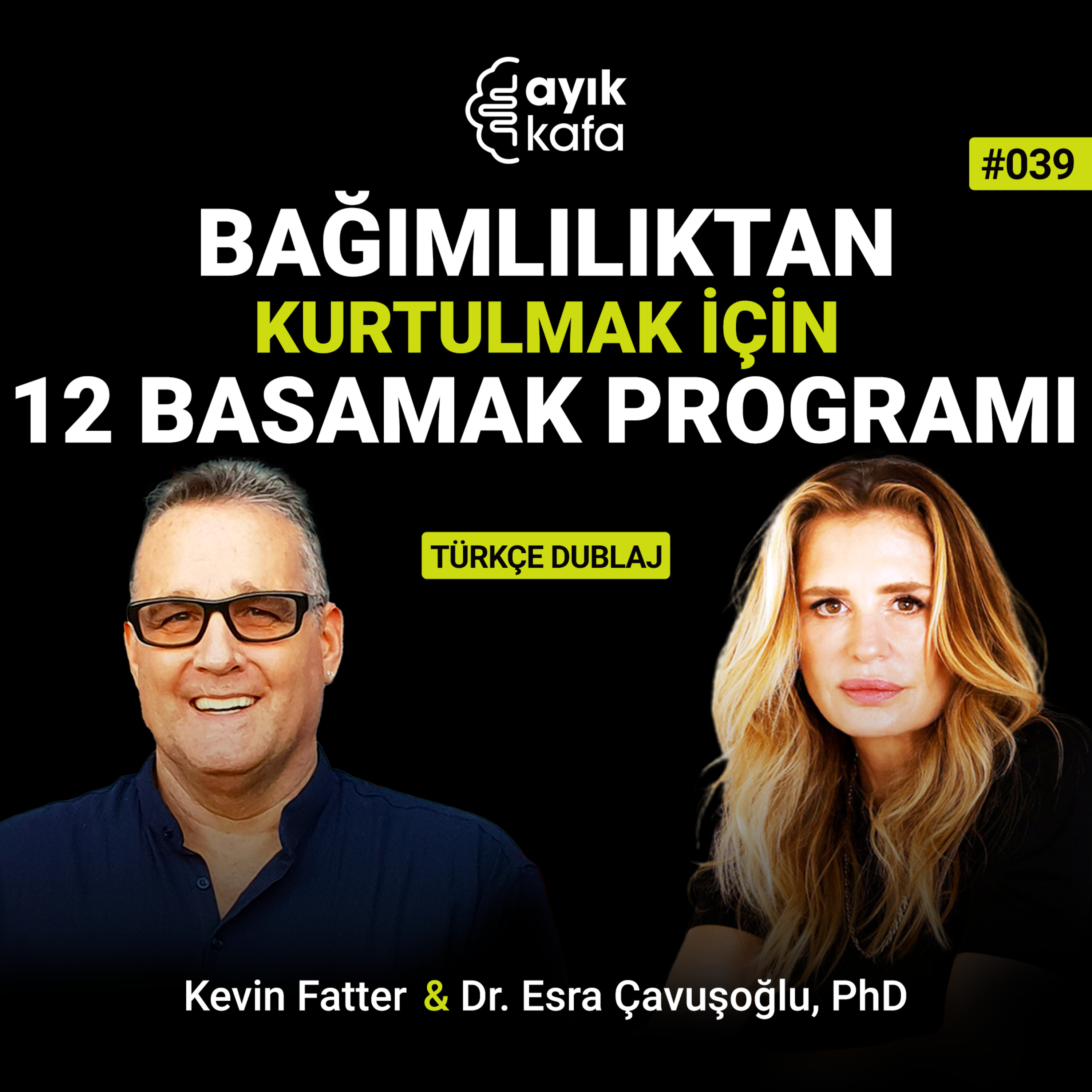 Bağımlılıktan Kurtulmak için 12 Basamak Programı episode artwork