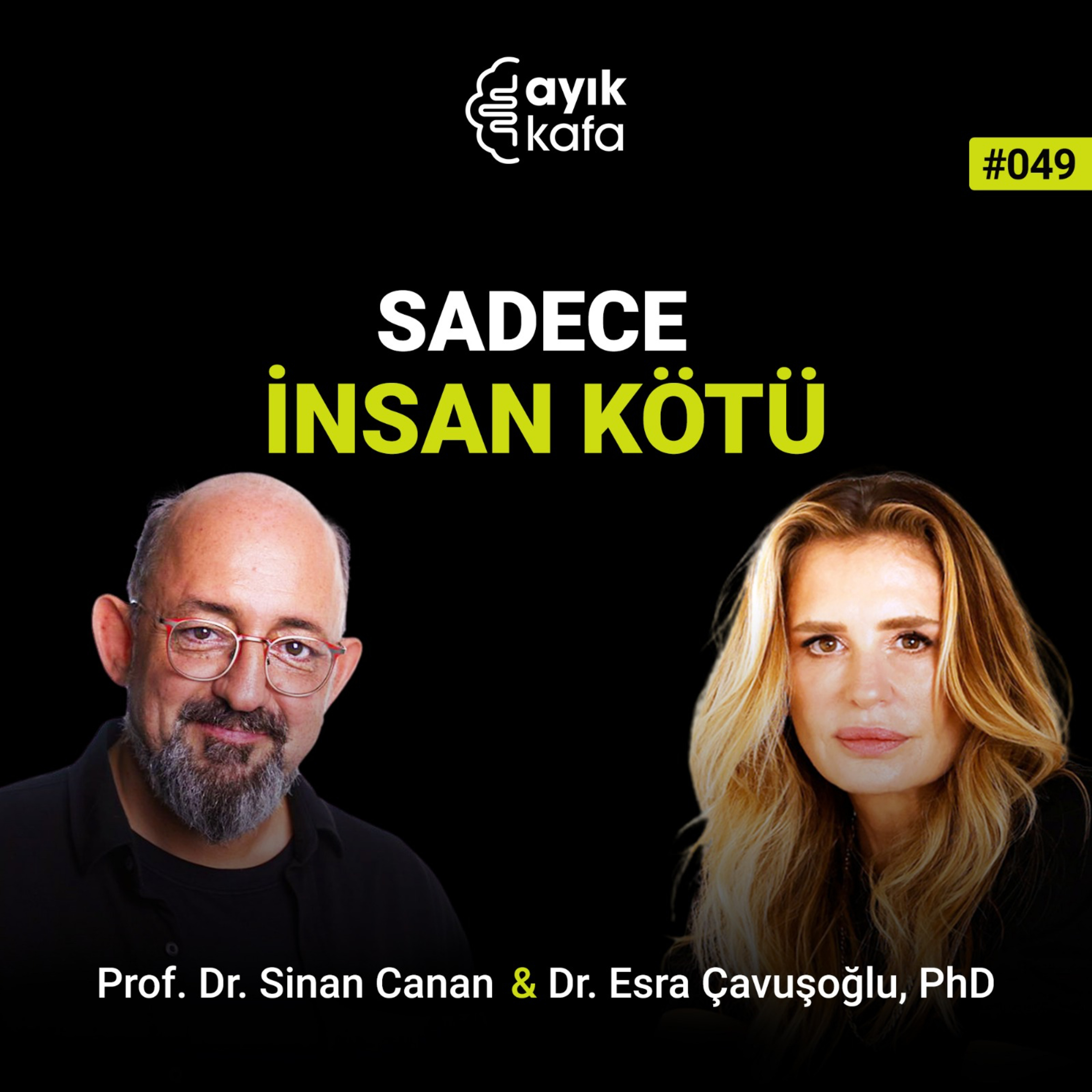 Sadece İnsan Kötü episode artwork