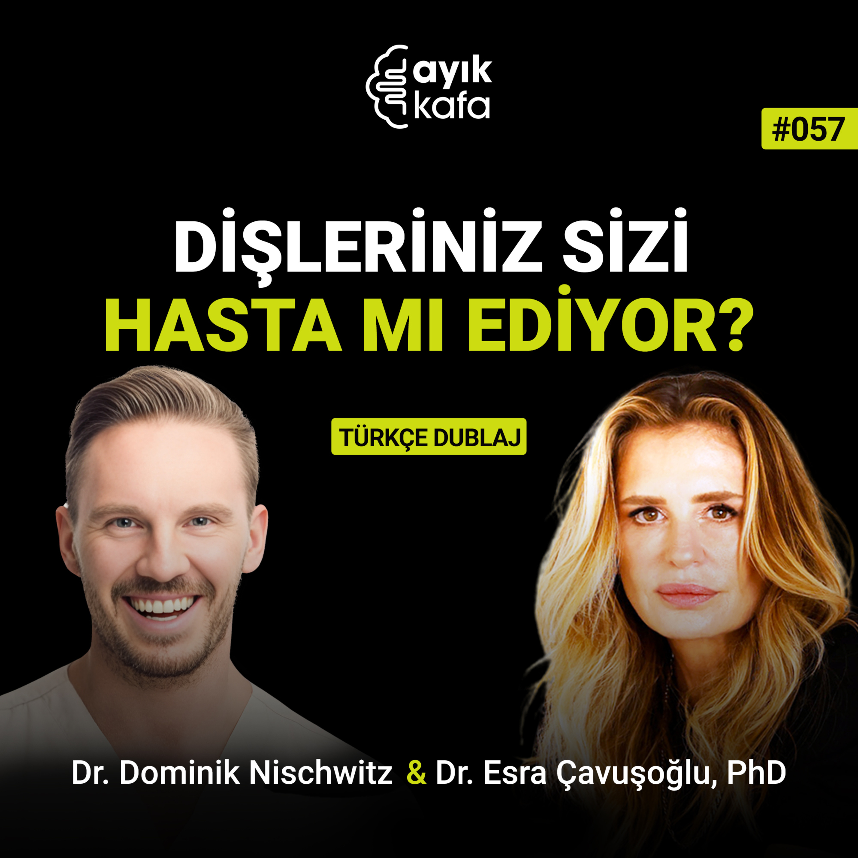 Dişleriniz Sizi Hasta mı Ediyor? episode artwork