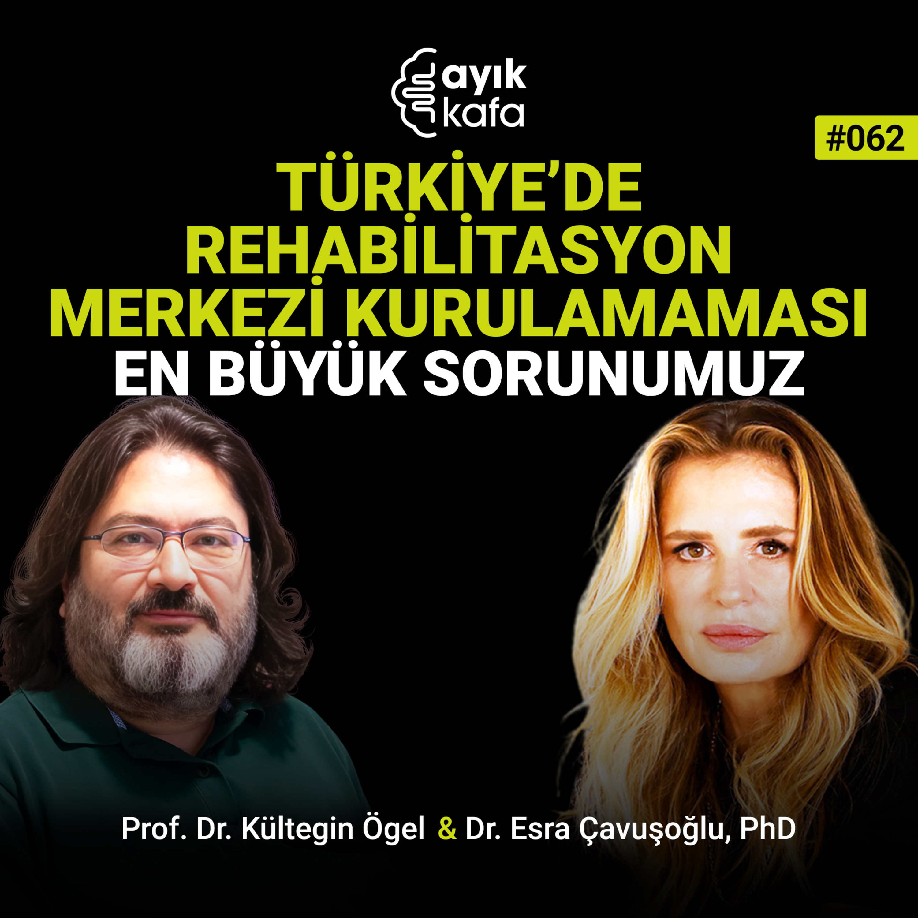 Türkiye’de Rehabilitasyon Merkezi Kurulamaması En Büyük Sorunumuz episode artwork