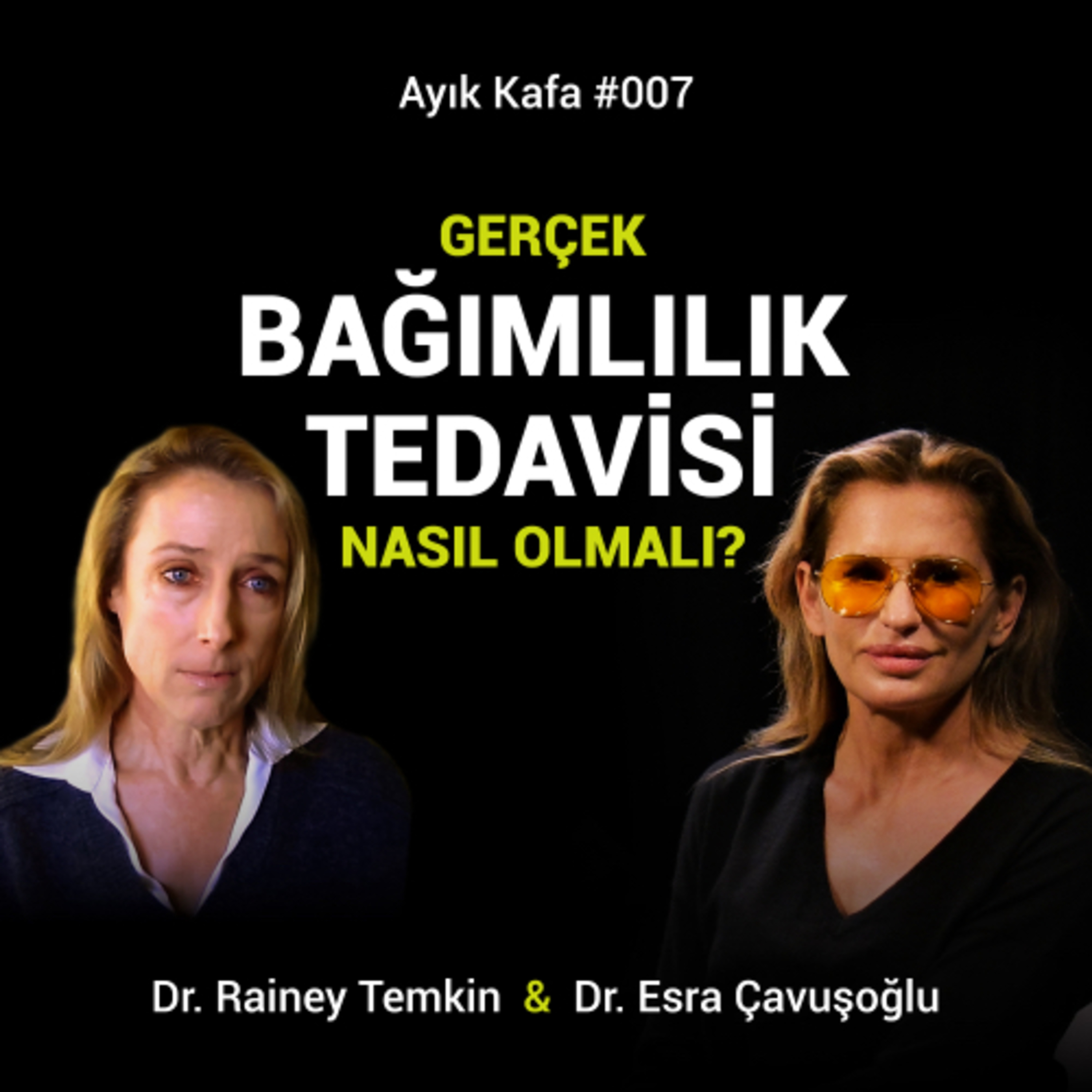 Gerçek bağımlılık tedavisi nasıl olmalı? episode artwork