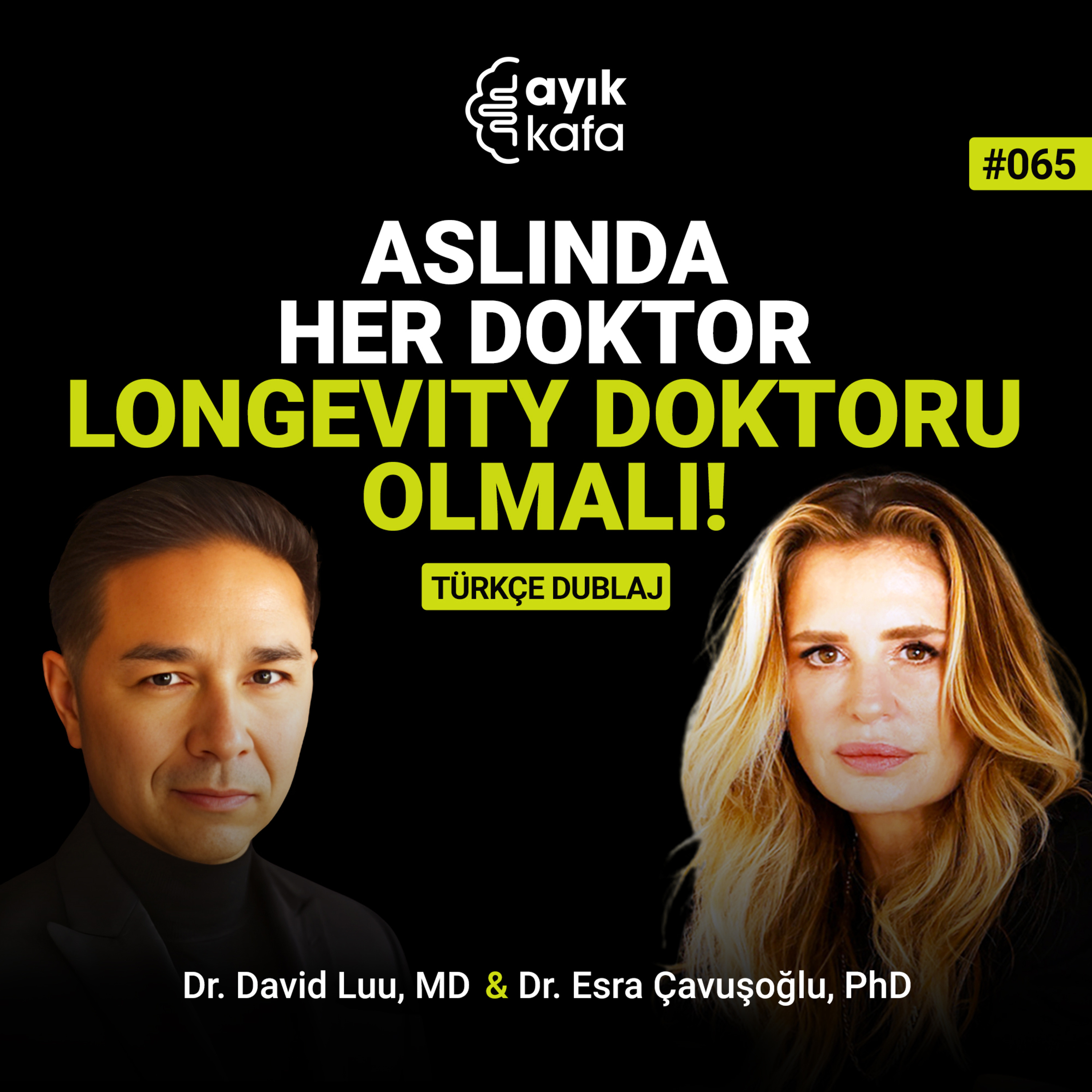 Aslında Her Doktor Longevity Doktoru Olmalı episode artwork