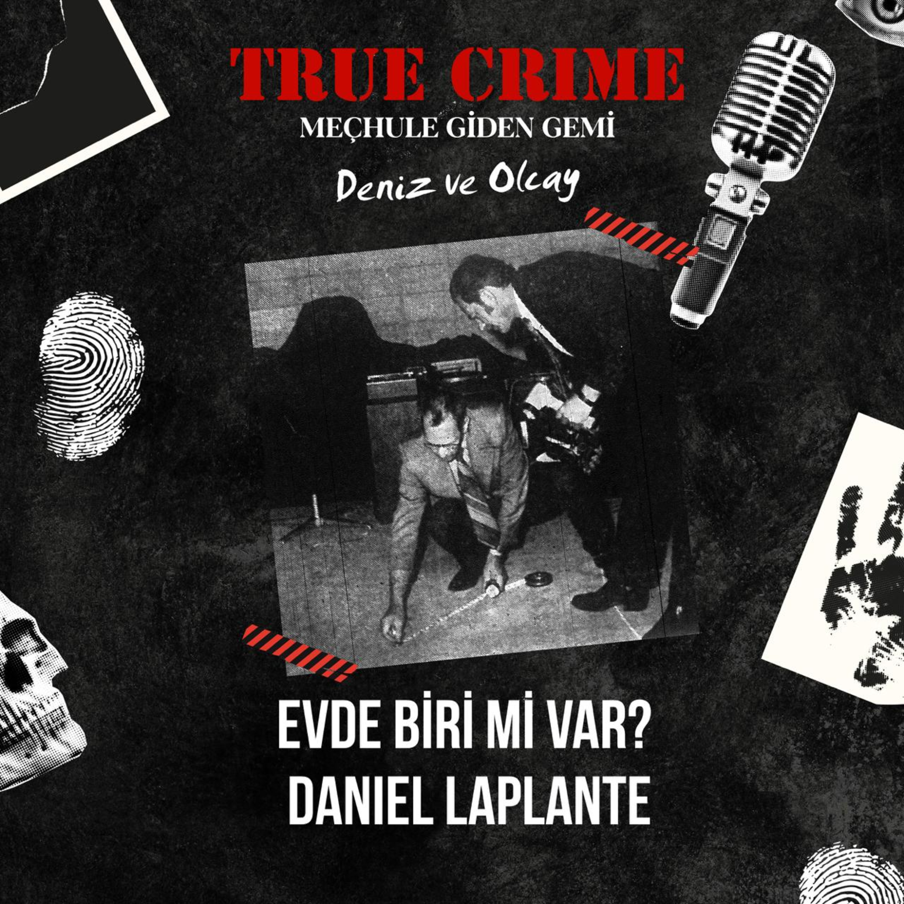 EVDE BİRİ Mİ VAR? Daniel LaPlante