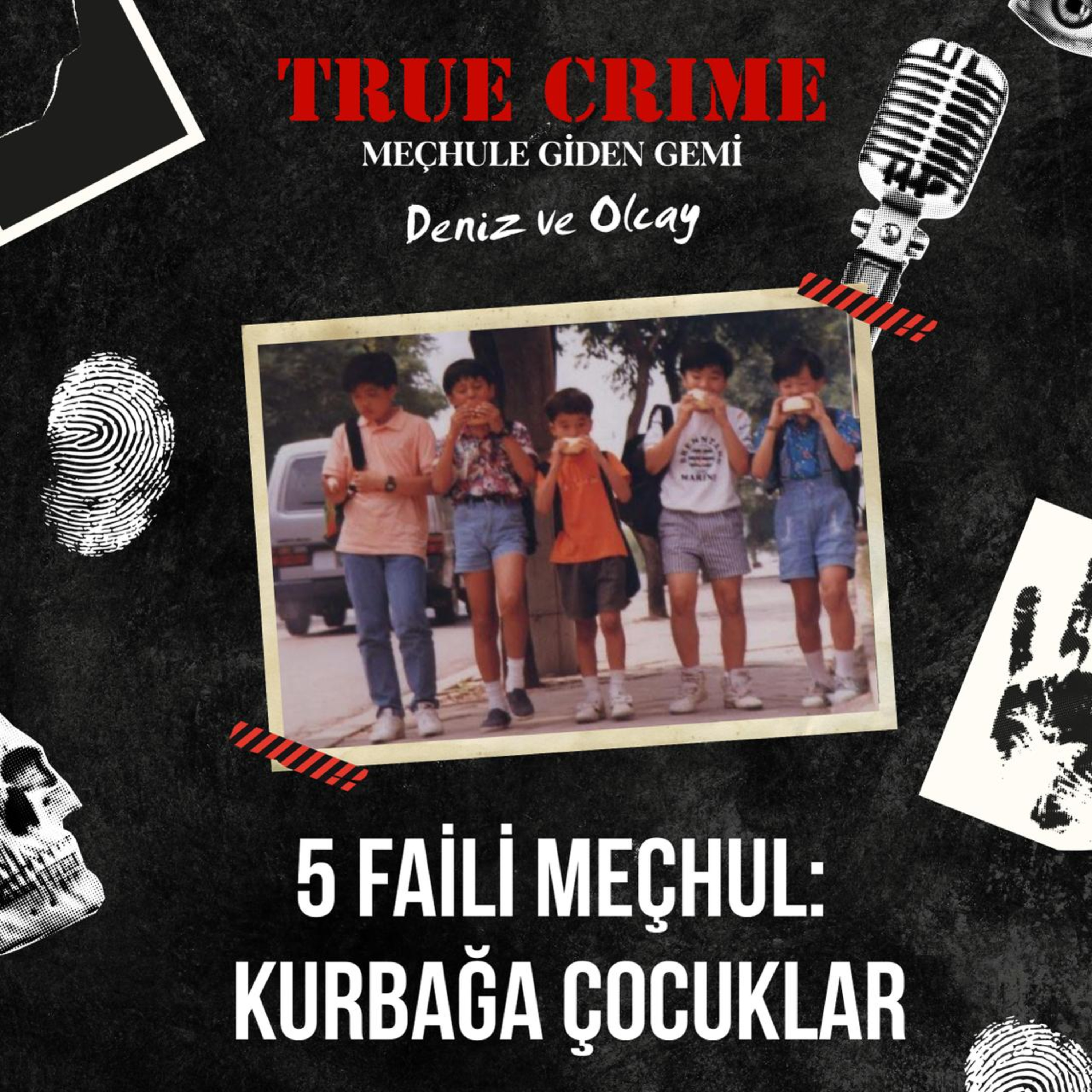 5 Faili Meçhul: Kurbağa Çocuklar