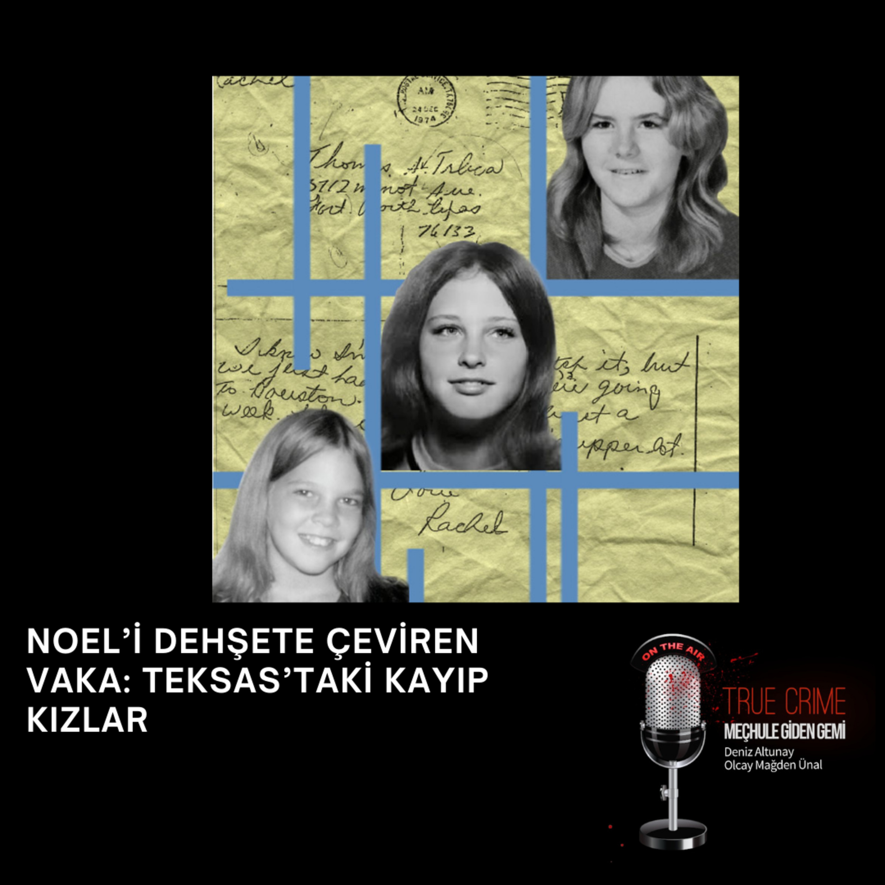 Noel’i Dehşete Çeviren Vaka: Teksas’taki Kayıp Kızlar episode artwork