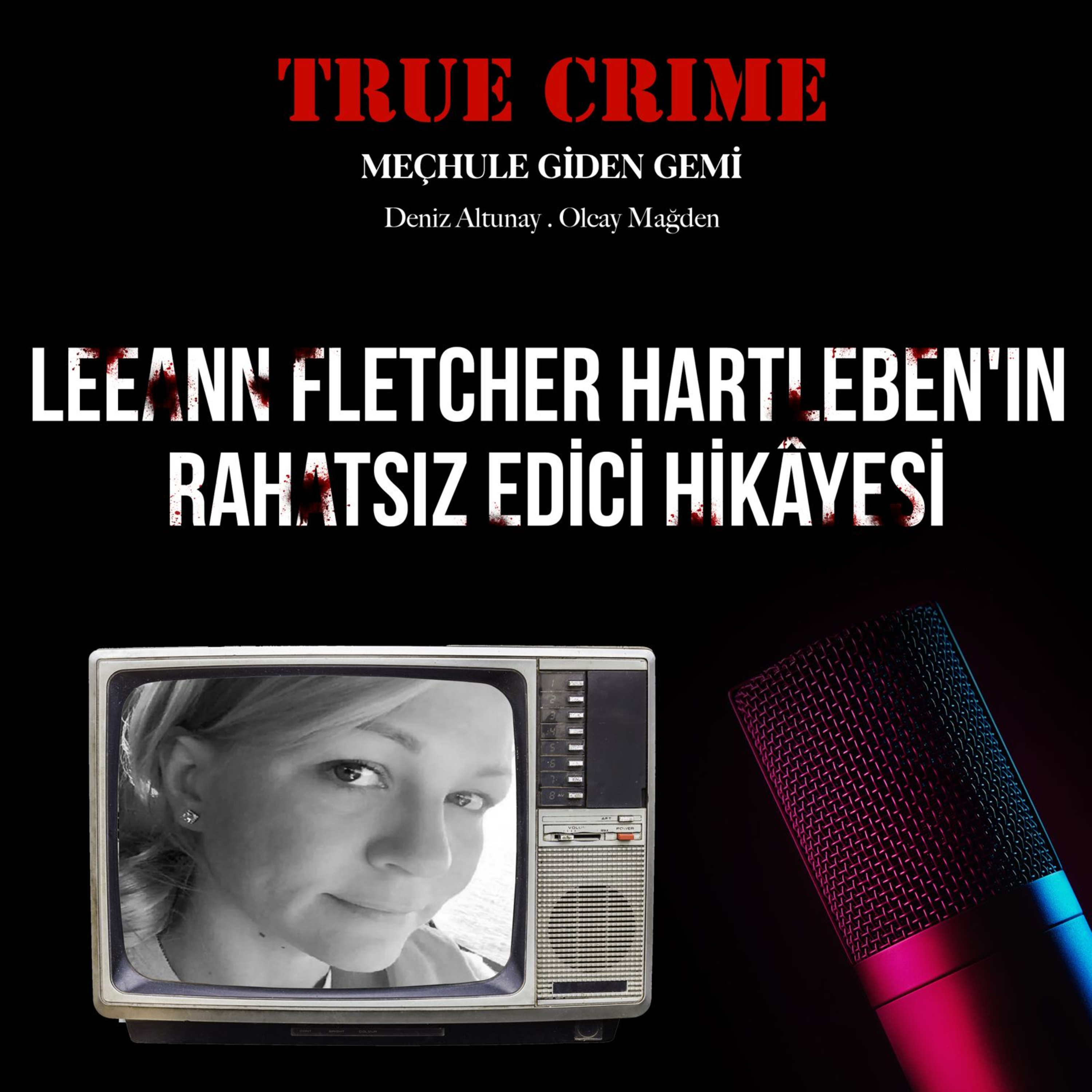 LeeAnn Fletcher Hartleben'in Rahatsız Edici Hikâyesi episode artwork